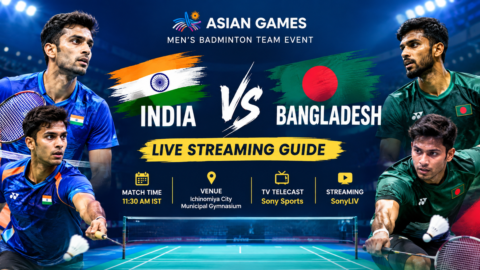 India vs Bangladesh Men’s Badminton LIVE Streaming guide featuring badminton players, match time, venue, TV telecast, and SonyLIV streaming details.